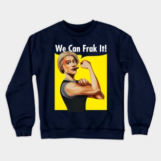 We Can Frak It! - Starbuck Crewneck Sweatshirt